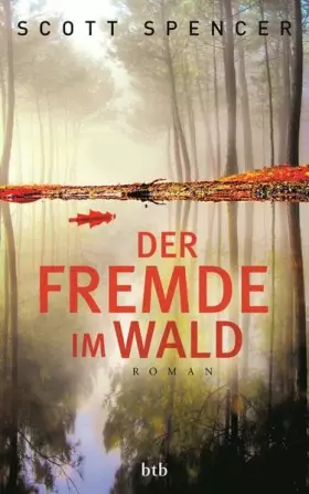 Couverture du produit · Der Fremde im Wald: Roman: Roman. Deutsche Erstausgabe
