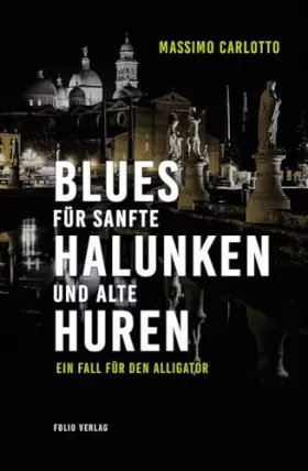 Couverture du produit · Blues für sanfte Halunken und alte Huren: Ein Fall für den Alligator