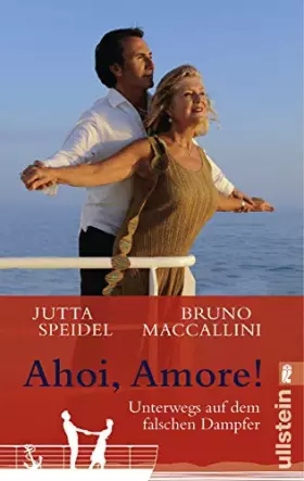 Couverture du produit · Ahoi, amore!: Unterwegs auf dem falschen Dampfer