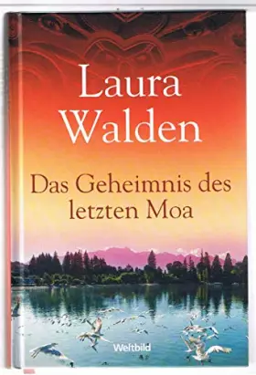 Couverture du produit · Das Geheimnis des letzten Moa Roman. Weltbild-Premiere