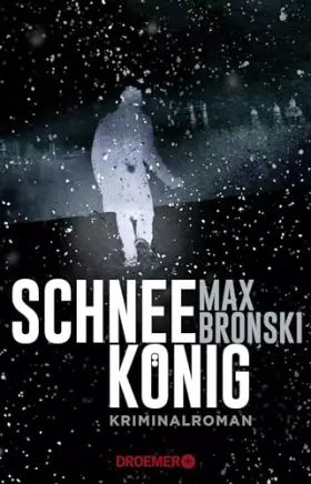 Couverture du produit · Schneekönig: Kriminalroman
