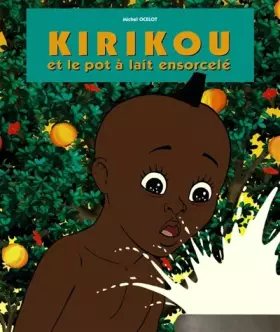 Couverture du produit · Kirikou et le pot à lait ensorcelé