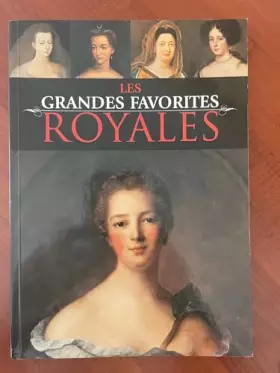 Couverture du produit · Les grandes favorites royales