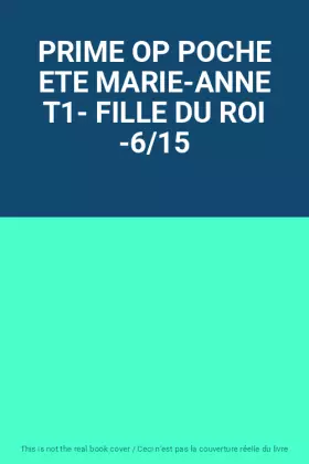 Couverture du produit · PRIME OP POCHE ETE MARIE-ANNE T1- FILLE DU ROI -6/15