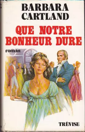 Couverture du produit · Que notre bonheur dure