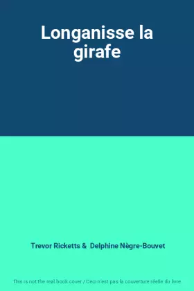 Couverture du produit · Longanisse la girafe