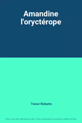 Couverture du produit · Amandine l'oryctérope
