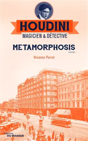 Couverture du produit · Metamorphosis: Houdini Magicien et détective - tome 1