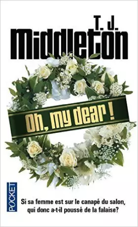 Couverture du produit · Oh my dear ! de T.J. MIDDLETON ,Héloïse ESQUIE (Traduction) ( 2 septembre 2015 )