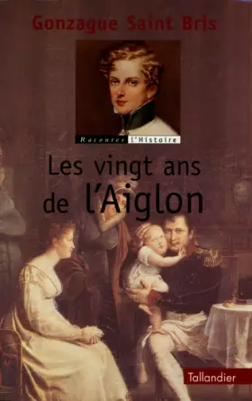 Couverture du produit · Les vingt ans de l'Aiglon