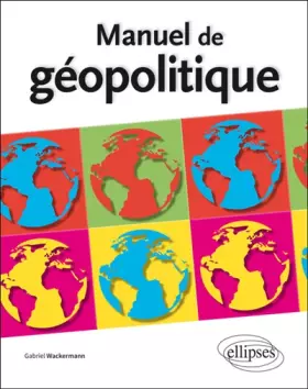 Couverture du produit · Manuel de Géopolitique