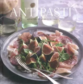 Couverture du produit · Antipasti : Apératifs et hors-d'oeuvre