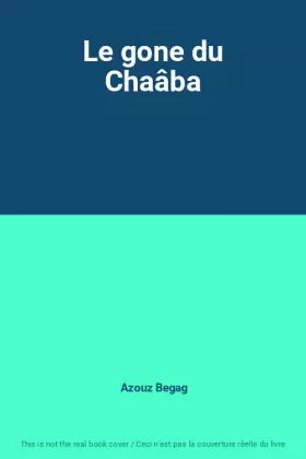 Couverture du produit · Le gone du Chaâba