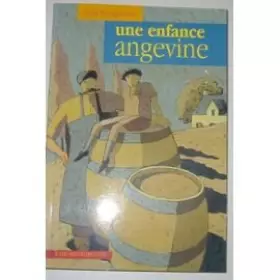 Couverture du produit · Une enfance angevine