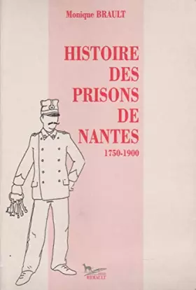 Couverture du produit · Histoire des prisons de Nantes 1750-1900