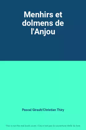 Couverture du produit · Menhirs et dolmens de l'Anjou
