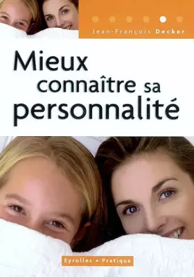 Couverture du produit · Mieux connaître sa personnalité. 3ème édition
