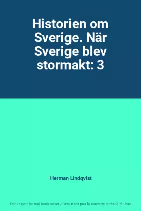 Couverture du produit · Historien om Sverige. När Sverige blev stormakt: 3