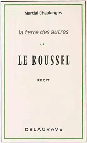 Couverture du produit · La terre des autres - Le Roussel