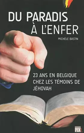 Couverture du produit · Du paradis à l'enfer - 23 Ans en Belgique chez les témoins de Jéhovah