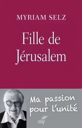 Couverture du produit · Fille de Jérusalem : Ma passion pour l'unité