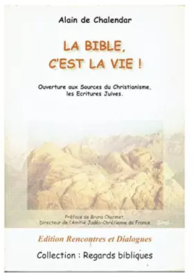 Couverture du produit · La Bible, c'est la vie ! : Ouverture aux sources du christianisme, les Écritures juives (Regards bibliques)