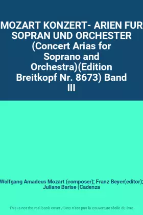 Couverture du produit · MOZART KONZERT- ARIEN FUR SOPRAN UND ORCHESTER (Concert Arias for Soprano and Orchestra)(Edition Breitkopf Nr. 8673) Band III
