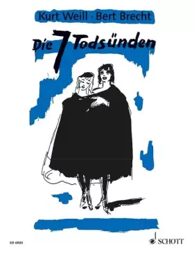 Couverture du produit · Die sieben Todsünden: Ballet Chanté. Sopran und Orchester. Sopran. Klavierauszug.