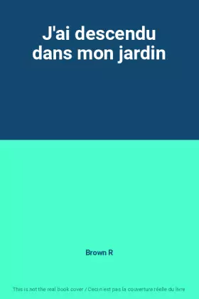 Couverture du produit · J'ai descendu dans mon jardin