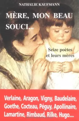 Couverture du produit · Mère, mon beau souci : Seize poètes et leurs mères