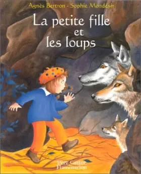 Couverture du produit · La petite fille et les loups