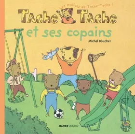 Couverture du produit · Tache-Tache et ses copains