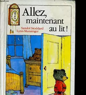 Couverture du produit · ALLEZ, MAINTENANT AU LIT !