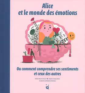 Couverture du produit · alice et le monde des emotions