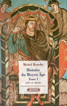Couverture du produit · Histoire du Moyen Age : Tome 1, (VIIe-Xe siècles)