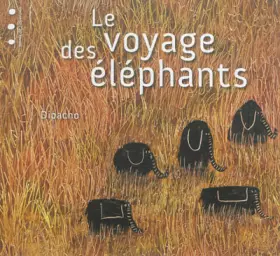 Couverture du produit · Le voyage des éléphants