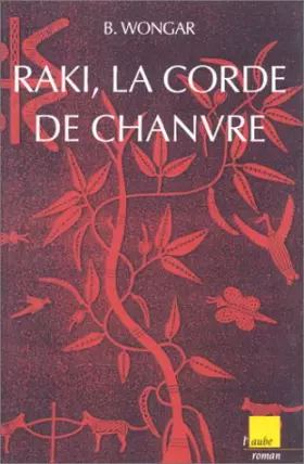 Couverture du produit · Raki, la corde de chanvre