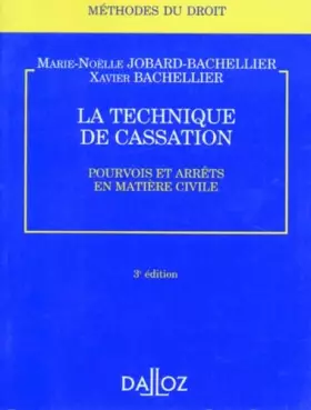 Couverture du produit · La Technique De Cassation. Pourvois Et Arrets En Matiere Civile, 3eme Edition