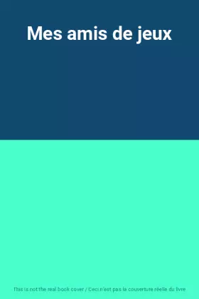 Couverture du produit · Mes amis de jeux