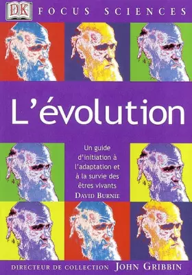 Couverture du produit · L'Évolution : Un guide d'initiation à l'adaptation et à la survie des êtres vivants