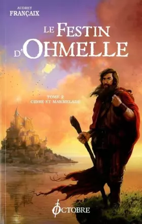 Couverture du produit · Le festin d'Ohmelle : Tome 2, Cidre et marmelade