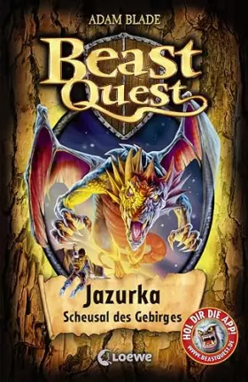 Couverture du produit · Beast Quest (Band 46) - Jazurka, Scheusal des Gebirges: Fesselnder Abenteuerroman für Kinder ab 8 Jahre