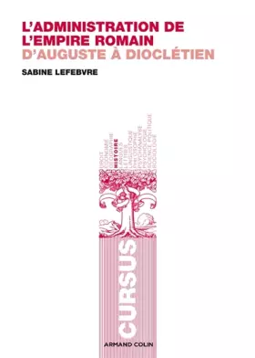 Couverture du produit · L'administration de l'empire romain: d'Auguste à Dioclétien