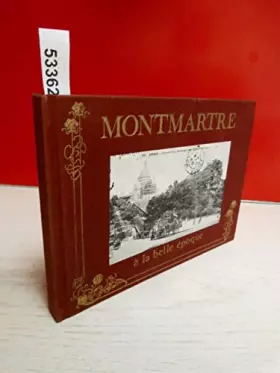 Couverture du produit · Montmartre a la belle epoque