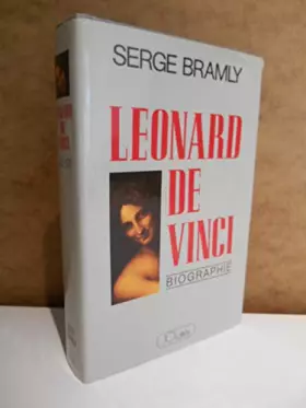 Couverture du produit · Léonard de Vinci Biographie / Serge Bramly / Réf58303