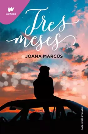 Couverture du produit · Tres meses (Meses a tu lado 3) (Wattpad)