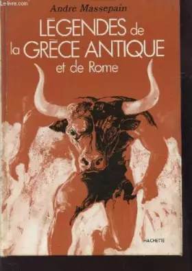 Couverture du produit · Légendes de la Grèce antique et de Rome