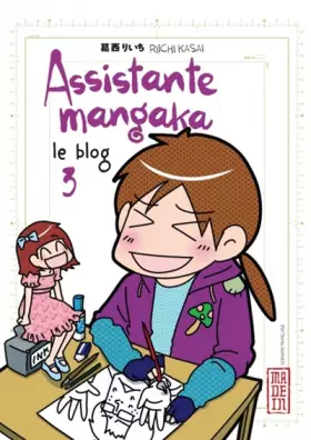 Couverture du produit · ASSISTANTE MANGAKA LE BLOG T3