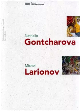 Couverture du produit · Nathalie Gontcharova, Michel Larionov