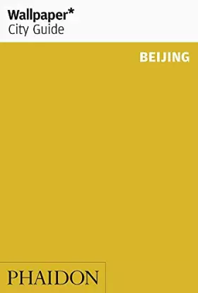 Couverture du produit · Wallpaper City Guide: Beijing